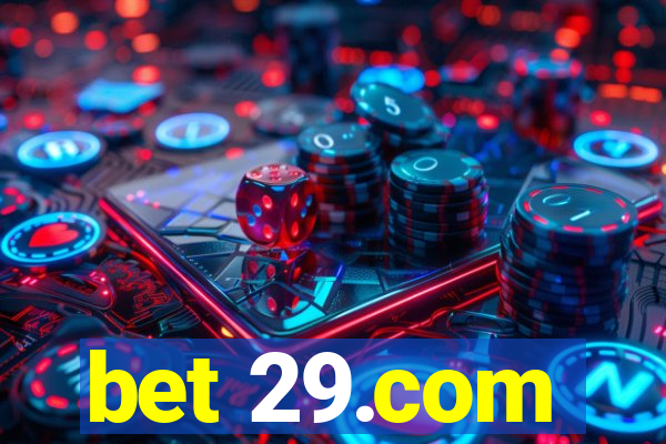 bet 29.com